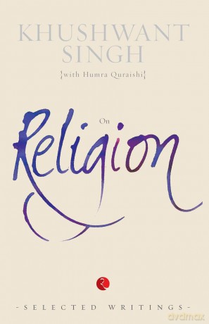 On Religion: Selected Writings - Khushwant Singh [KSIĄŻKA]