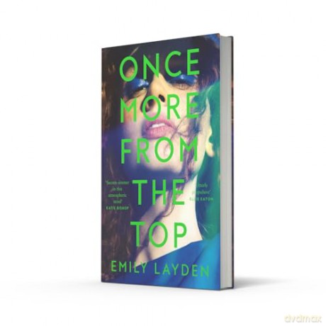 Once More From The Top: A simmering new novel about music, coming of age and the cost of fame - your perfect summer read - Emily Layden [KSIĄŻKA]
