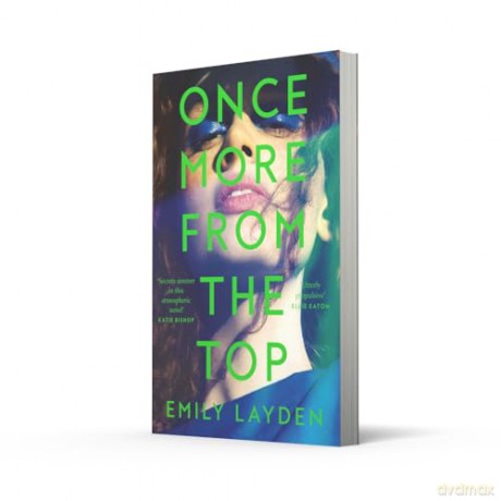 Once More From The Top: A simmering new novel about music, coming of age and the cost of fame - your perfect summer read - Emily Layden [KSIĄŻKA]
