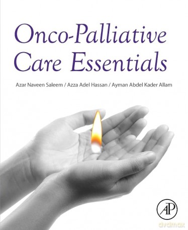 Onco-Palliative Care Essentials - Azar Naveen Saleem [KSIĄŻKA]