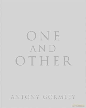 One and Other - Antony Gormley [KSIĄŻKA]