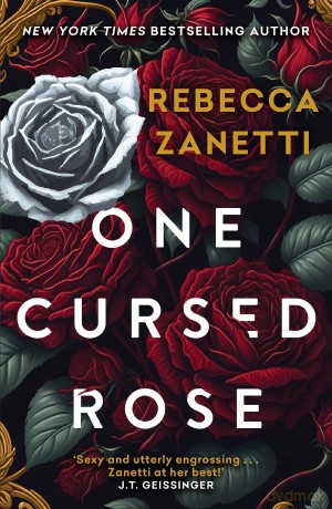 One Cursed Rose: The captivating dark romantasy inspired by Beauty and the Beast - Rebecca Zanetti [KSIĄŻKA]