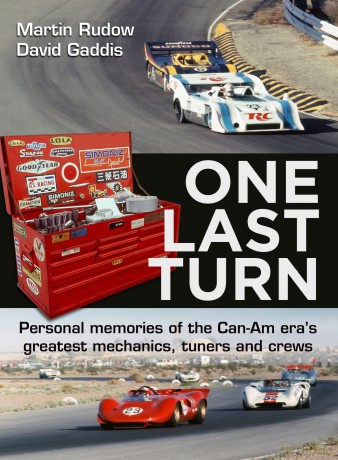 One Last Turn: Personal memories of the Can-Am eras greatest mechanics, tuners and crews - Martin Rudow [KSIĄŻKA]
