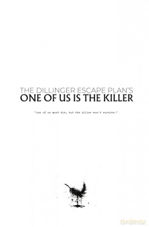 One of Us Is the Killer: The Dillinger Escape Plan: - Ben Roberts [KSIĄŻKA]