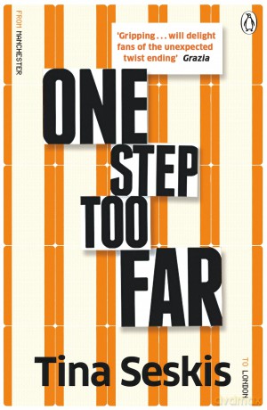 One Step Too Far: One of the most gripping thrillers of 2022 - Tina Seskis [KSIĄŻKA]