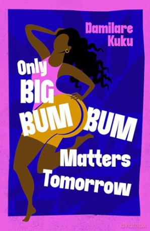 Only Big Bumbum Matters Tomorrow - Damilare Kuku [KSIĄŻKA]