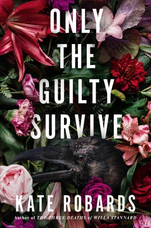 Only the Guilty Survive: A Thriller - Kate Robards [KSIĄŻKA]