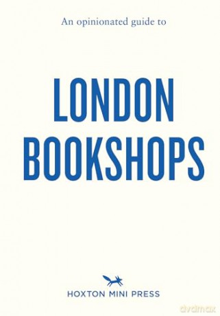 Opinionated Guide to London Bookshops, An - Sonya Barber [KSIĄŻKA]