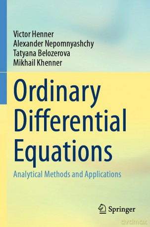 Ordinary Differential Equations: Analytical Methods and Applications - Victor Henner [KSIĄŻKA]