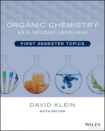 Organic Chemistry as a Second Language: First Semester Topics: 1 [KSIĄŻKA]