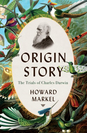 Origin Story: The Trials of Charles Darwin - Howard Markel [KSIĄŻKA]