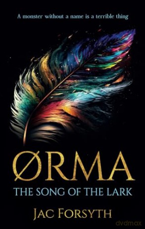 Orma: The Song of the Lark - Jac Forsyth [KSIĄŻKA]