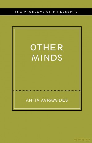 Other Minds (Problems of Philosophy) - Anita Avramides [KSIĄŻKA]