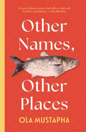 Other Names, Other Places - Ola Mustapha [KSIĄŻKA]