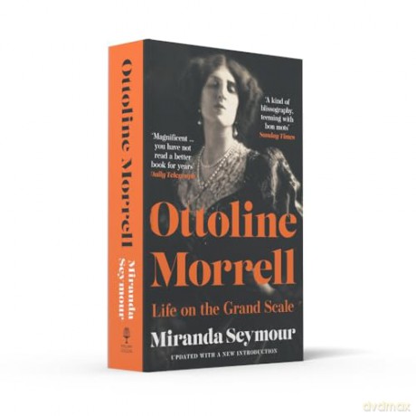 Ottoline Morrell: Life on the Grand Scale - Miranda Seymour [KSIĄŻKA]