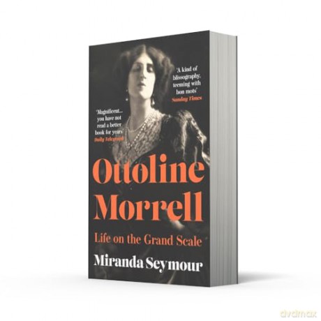 Ottoline Morrell: Life on the Grand Scale - Miranda Seymour [KSIĄŻKA]