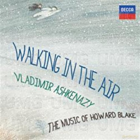 Vladimir Ashkenazy: Walking In The Air: The Music Of Howard Blake [CD]