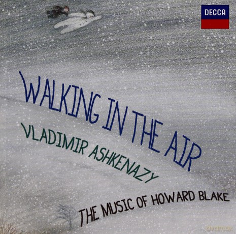 Vladimir Ashkenazy: Walking In The Air: The Music Of Howard Blake [CD]