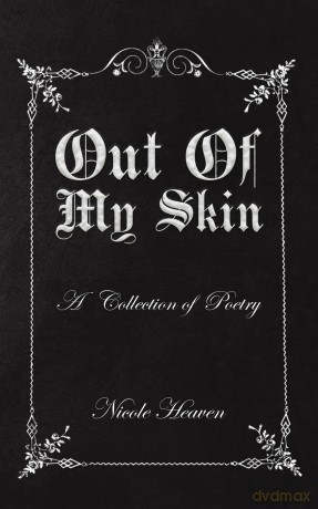 Out Of My Skin: A Collection of Poetry - Nicole Heaven [KSIĄŻKA]