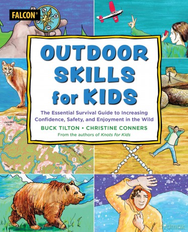 Outdoor Skills for Kids: The Essential Survival Guide to Increasing Confidence, Safety, and Enjoyment in the Wild - Buck Tilton [KSIĄŻKA]