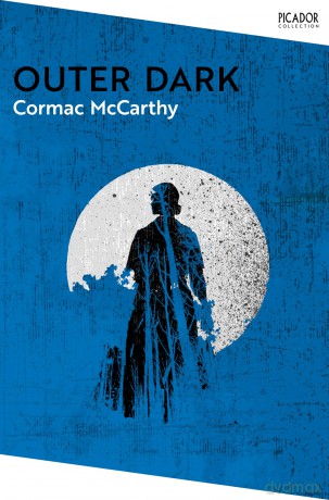 Outer Dark (Picador Collection, 137) - Cormac Mccarthy [KSIĄŻKA]