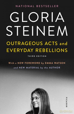 Outrageous Acts and Everyday Rebellions - Gloria Steinem [KSIĄŻKA]