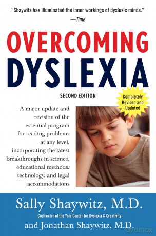Overcoming Dyslexia (2020 Edition): Second Edition, Completely Revised and Updated - Sally Md Shaywitz [KSIĄŻKA]