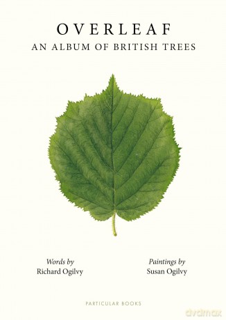 Overleaf: An Album of British Trees - Susan Ogilvy [KSIĄŻKA]