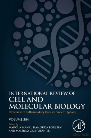 Overview of Inflammatory Breast Cancer: Updates (Volume 384) (International Review of Cell and Molecular Biology, Volume 384) - Marwa Manai [KSIĄŻKA]