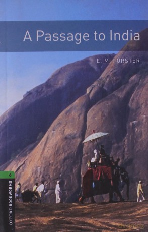 Oxford Bookworms Library: Level 6:: A Passage To India (Oxford Bookworms ELT) [KSIĄŻKA]