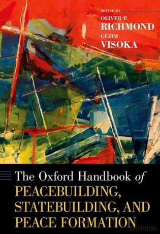 Oxford Handbook of Peacebuilding, Statebuilding, and Peace Formation (Oxford Handbooks) [KSIĄŻKA]