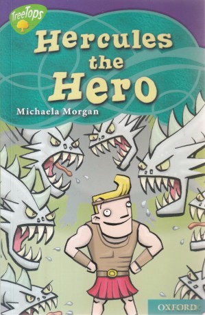Oxford Reading Tree TreeTops Myths and Legends: Level 12: Hercules The Hero - Michaela Morgan [KSIĄŻKA]