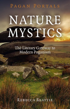 Pagan Portals - Nature Mystics: The Literary Gateway to Modern Paganism - Rebecca Beattie [KSIĄŻKA]