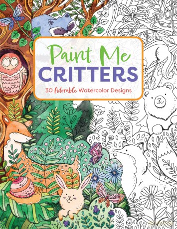 Paint Me Critters: 30 Adorable Watercolor Designs - Cider Mill Press [KSIĄŻKA]