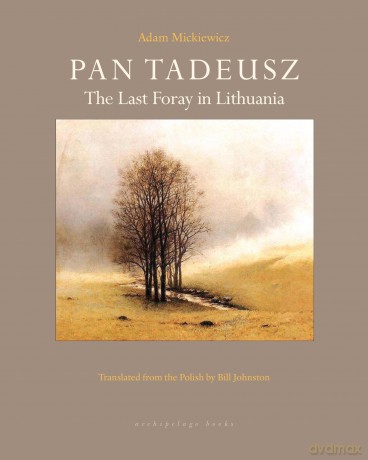 Pan Tadeusz: The Last Foray in Lithuania - Adam Mickiewicz [KSIĄŻKA]