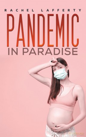 Pandemic in Paradise - Rachel Lafferty [KSIĄŻKA]