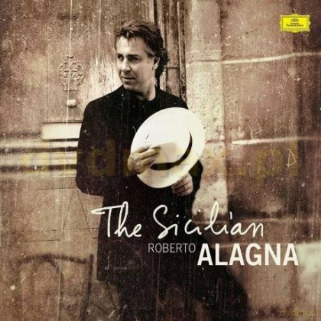 Roberto Alagna: The Sicilian [CD]