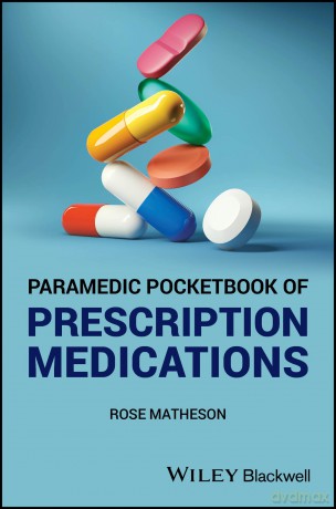 Paramedic Pocketbook of Prescription Medications - Rose Matheson [KSIĄŻKA]