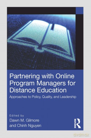 Partnering with Online Program Managers for Distance Education: Approaches to Policy, Quality, and Leadership - Gilmore Dawn M. [KSIĄŻKA]