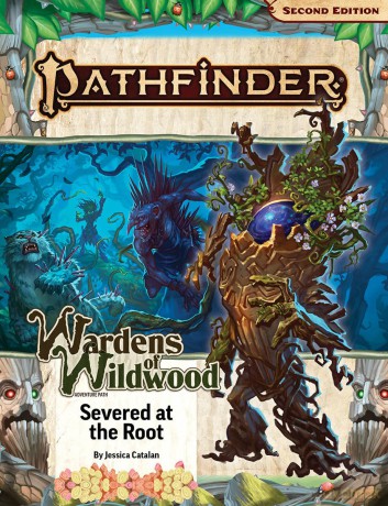 Pathfinder Adventure Path: Severed at the Root (Wardens of Wildwood 2 of 3) (P2) (PATHFINDER ADV PATH WARDENS OF WILDWOOD (P2)) - Catalan [KSIĄŻKA]