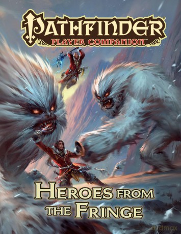 Pathfinder Player Companion: Heroes from the Fringe - Paizo Staff [KSIĄŻKA]
