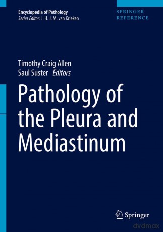 Pathology of the Pleura and Mediastinum (Encyclopedia of Pathology) - Allen [KSIĄŻKA]