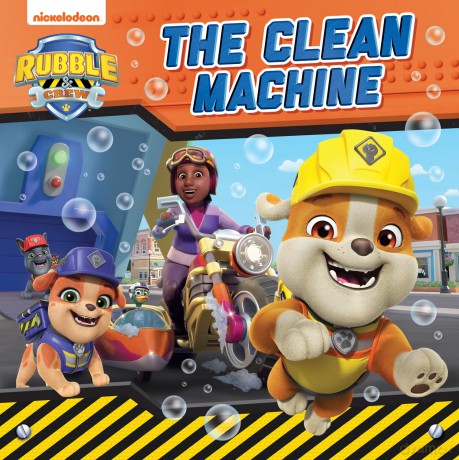 PAW PATROL: The Clean Machine: Discover a world of excitement and teamwork with Rubble and Crew in this illustrated picture book. [KSIĄŻKA]