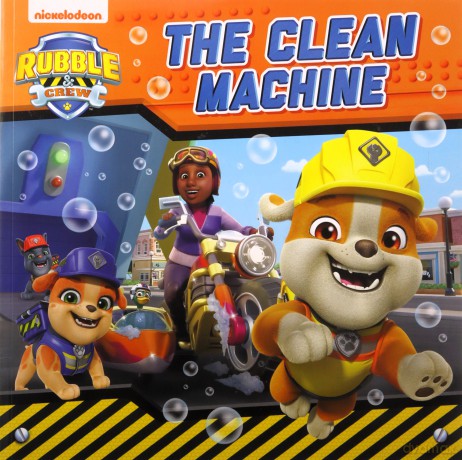 PAW PATROL: The Clean Machine: Discover a world of excitement and teamwork with Rubble and Crew in this illustrated picture book. [KSIĄŻKA]