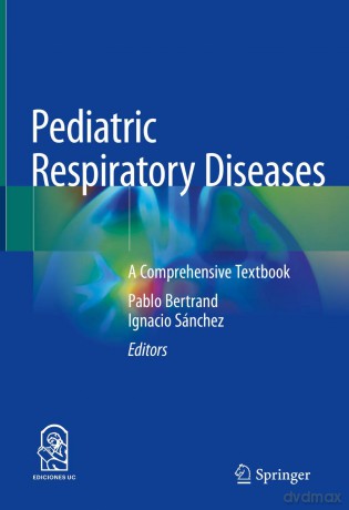 Pediatric Respiratory Diseases: A Comprehensive Textbook - Pablo Bertrand [KSIĄŻKA]