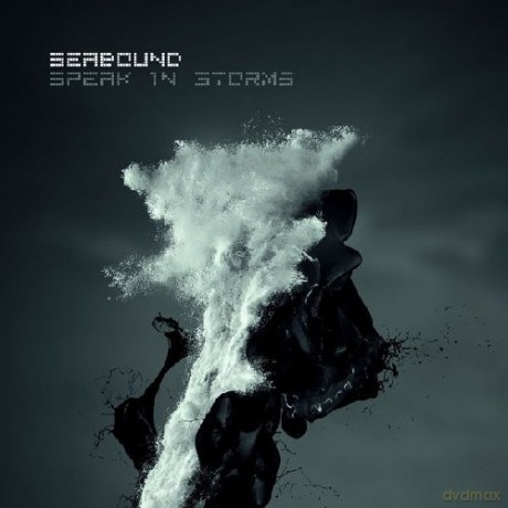 Seabound: Speak In Storms [CD]