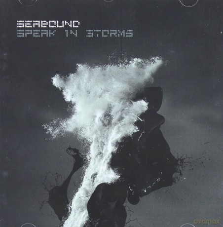 Seabound: Speak In Storms [CD]