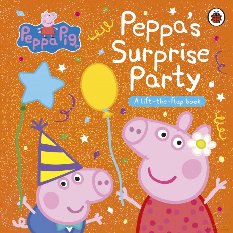 Peppa Pig: Peppa's Surprise Party: A Lift-the-Flap Book - Peppa Pig [KSIĄŻKA]