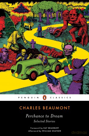 Perchance to Dream: Selected Stories - Charles Beaumont [KSIĄŻKA]
