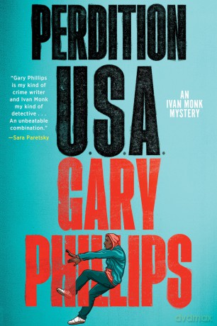Perdition, U.S.A.: 2 (An Ivan Monk Mystery) - Gary Phillips [KSIĄŻKA]